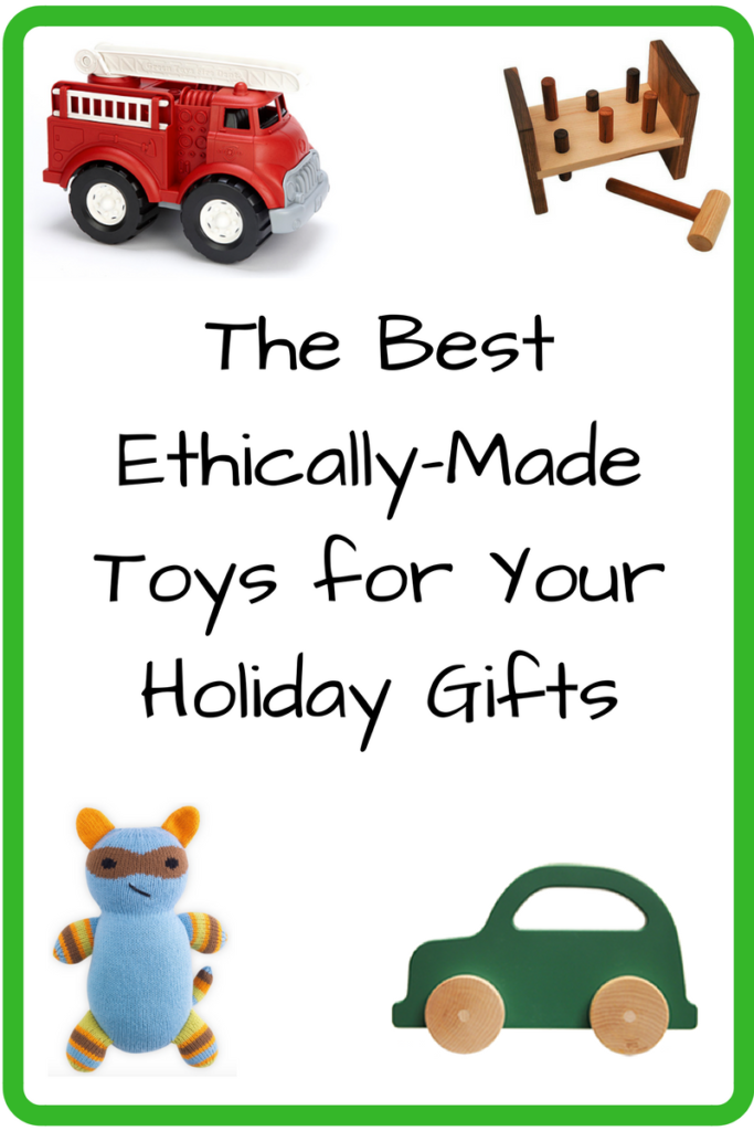 The Best Ethically-Made Toys for Your Holiday Gifts (Photo: Toy fire truck, pounding hammer toy, stuffed raccoon, green wooden toy car)