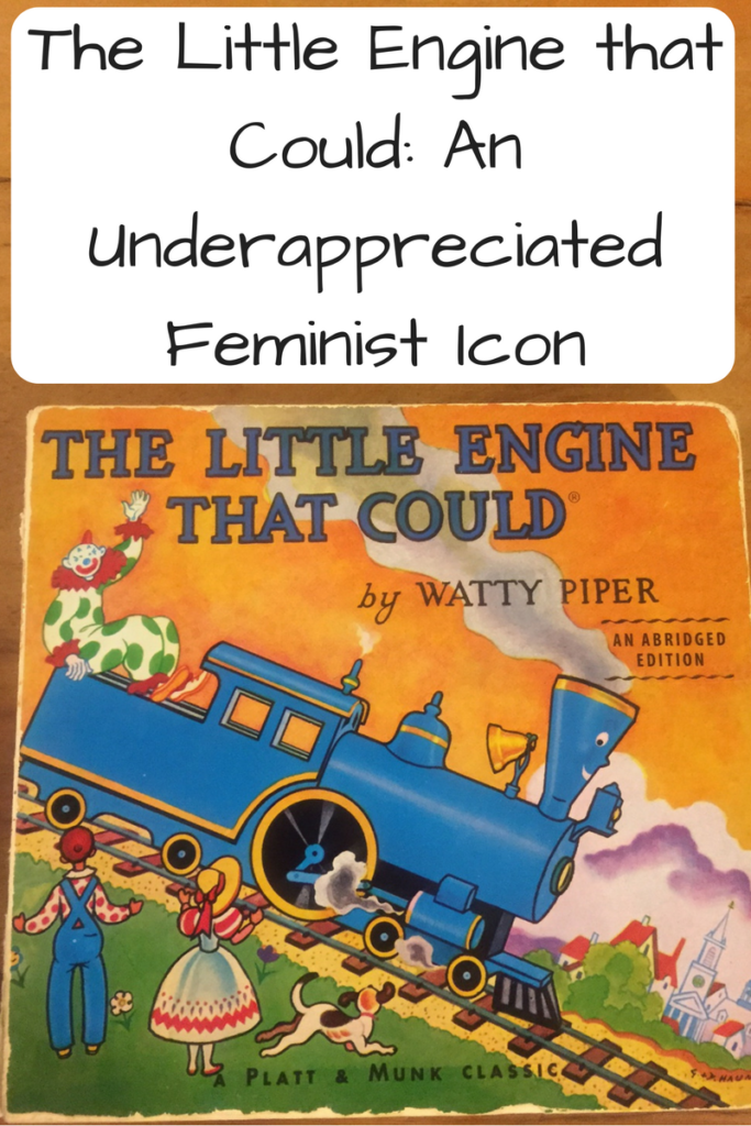 The Little Engine that Could: An Underappreciated Feminist Icon (Photo: The cover of The Little Engine that Could)