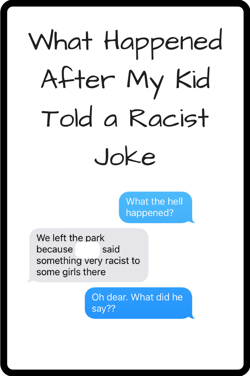 What When My Son a Racist Joke - We'll Eat You Up - We Love You So