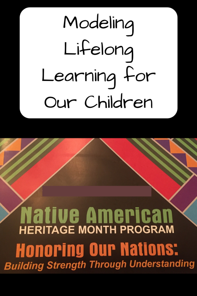 Text: Modeling Lifelong Learning for Our Children Photo: Cover of a booklet saying 'Native American Heritage Month Program, Honoring Our Nations, with multi-colored patterns in background