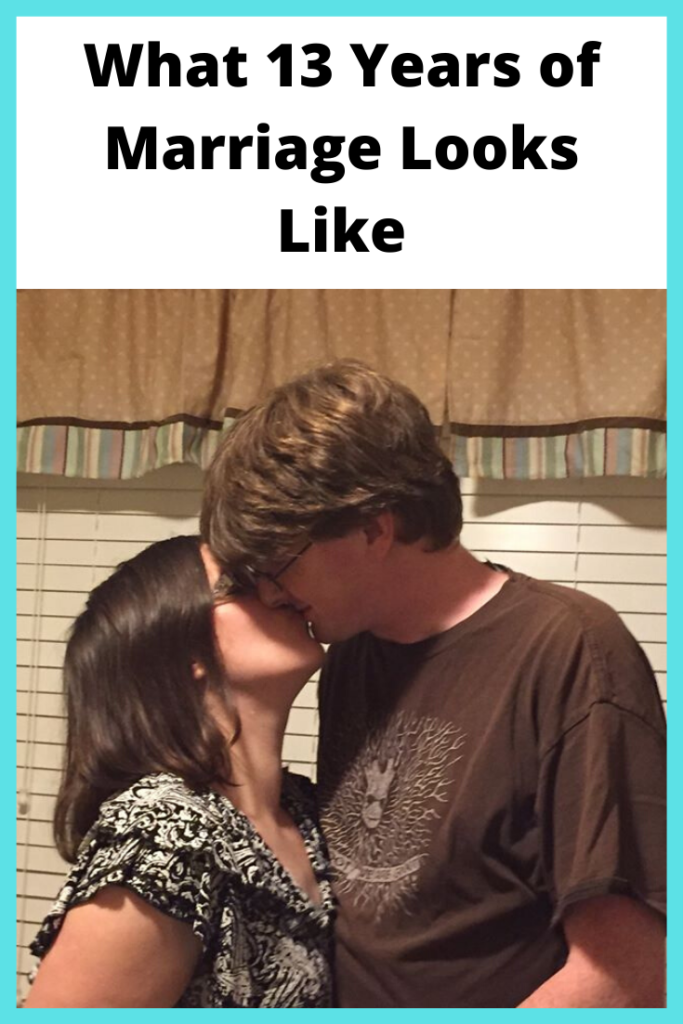 Photo: White man and woman kissing each other, Text: What 13 Years of Marriage Looks Like