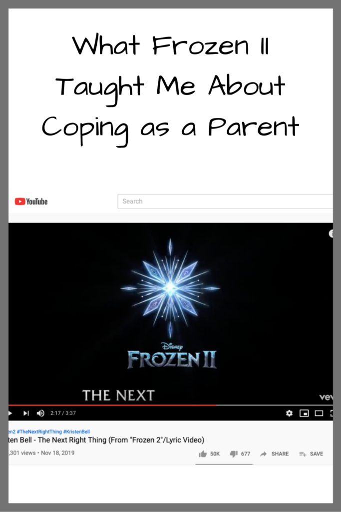 Text: What Frozen II Taught Me About Coping as a Parent Photo: Screenshot of YouTube video of Frozen song with snowflake