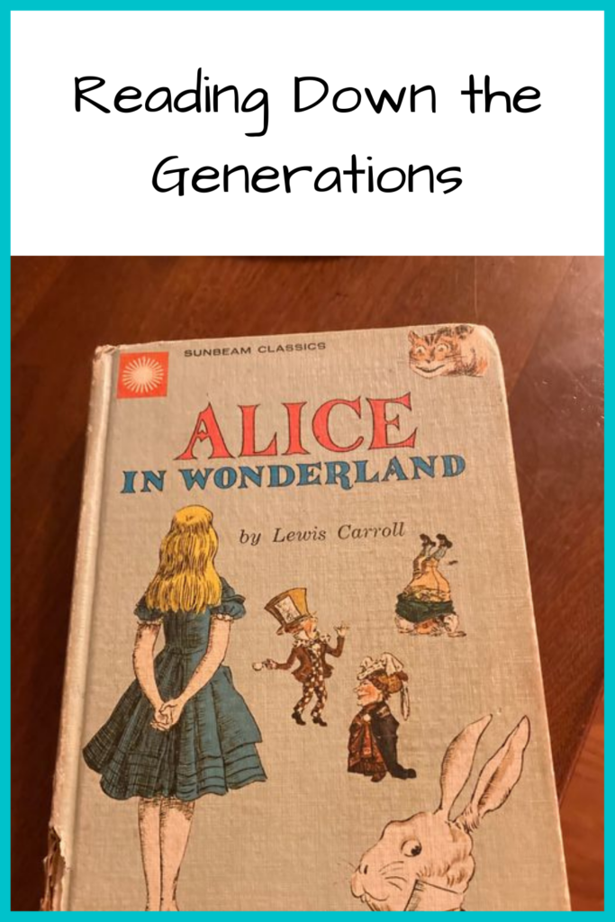 An old, battered (and bunny-chewed) copy of Alice in Wonderland with Alice standing with her hands clasped behind her, the White Rabbit, the Cheshire Cat, the Duchess, and the Mad Hatter; Text: Reading Down the Generations